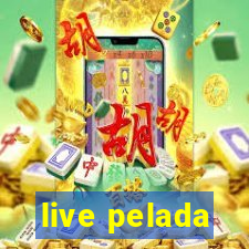 live pelada